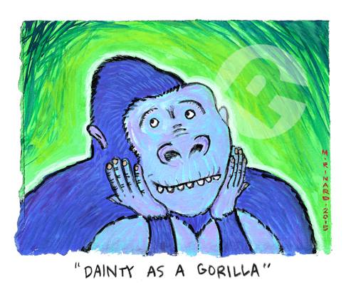 Dainty as a Gorilla Matt Rinard